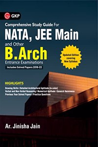 NATA 2023 : JEE Main and other B.Arch. Entrance Guide by Ar. Jinisha Jain