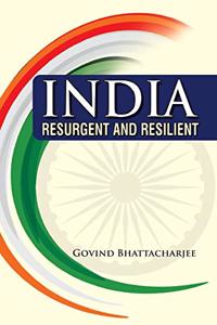 India Resurgent and Resilient