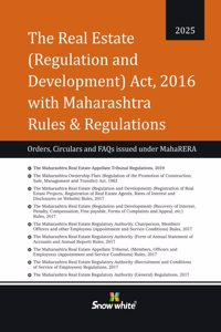 Snowwhite's The Real Estate (Regulation and Development) Act, 2016 with Maharashtra Rules and Regulations (RERA) with all Orders, Circulars and FAQs [ 2025 Edition - Bare Act ]