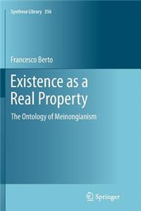 Existence as a Real Property: The Ontology of Meinongianism