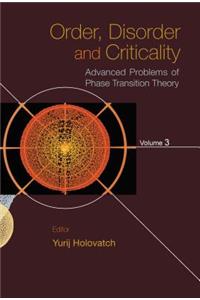 Order, Disorder and Criticality: Advanced Problems of Phase Transition Theory - Volume 3