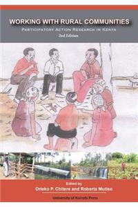 Working with Rural Communities Participatory Action Research in Kenya. 2nd Edition