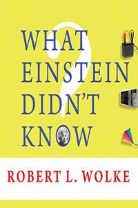 What Einstein Didn't Know