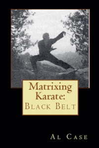 Matrixing Karate Volume Four Black Belt