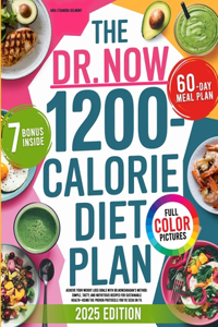 The Dr. Now 1200-Calorie Diet Plan