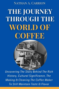 Journey Through the World of Coffee