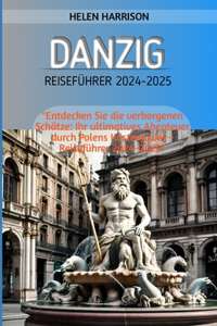 Danzig Reiseführer 2024-2025