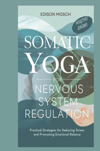 Somatic Yoga for Nervous System Regulation