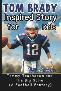 Tom Brady Inspired Story for Kids