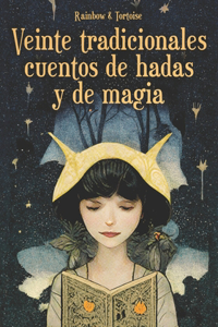 Veinte cuentos tradicionales de hadas y de magia