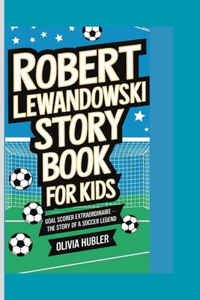 Robert Lewandowski Story Book for Kids