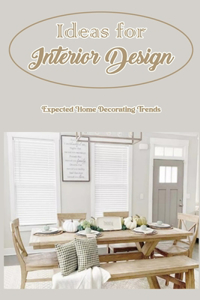 Ideas for Interior Design