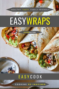 Easy Wraps
