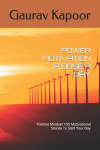 Power Motivation a Dose a Day