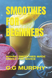 Smoothies for Beginners