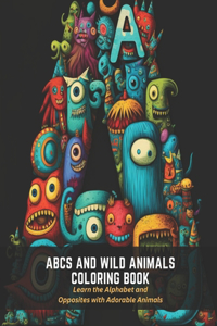 ABCs and Wild Animals Coloring Book