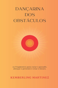 Dançarina dos obstáculos