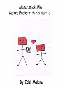 Matchstick Mini makes books with his auntie