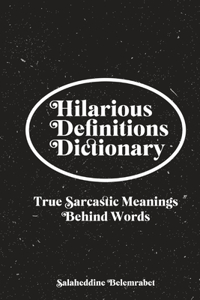 Hilarious Definitions Dictionary