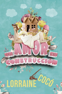 Un amor en construcción