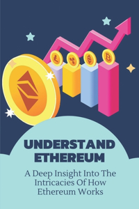 Understand Ethereum