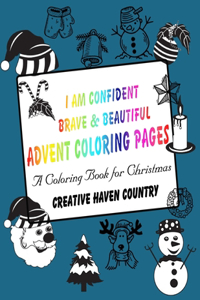 I Am Confident Brave & Beautiful Advent Coloring Pages. Creative Haven Country a Coloring Book for Christmas