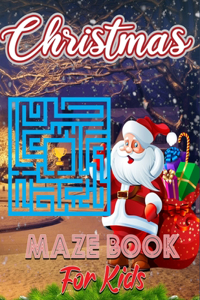 Christmas Maze Book For Kids
