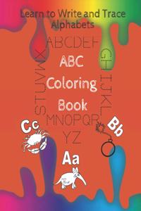 ABC Coloring Book Learn to Write and Trace Alphabets