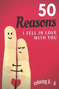 50 Reasons I Fell In Love With You