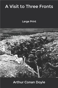 A Visit to Three Fronts