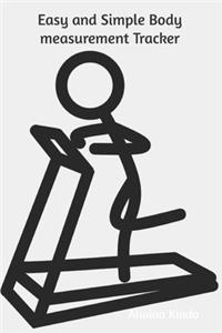 Easy and Simple Body Measurement Tracker