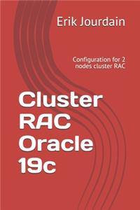 Cluster RAC Oracle 19c: Configuration for 2 nodes cluster RAC