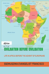 Civilisation Before Civilisation