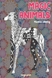 Mandala Coloring Magic Animals - Large Print