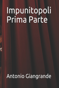 Impunitopoli Prima Parte