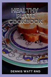 Healthy Plate Cookbook
