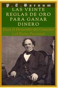 Veinte Reglas de Oro Para Ganar Dinero