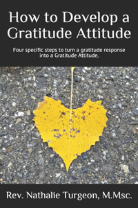 How to Develop a Gratitude Attitude