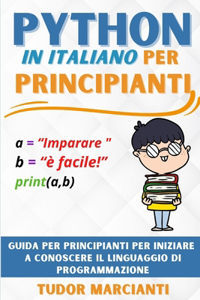 Python in Italiano Per Principianti