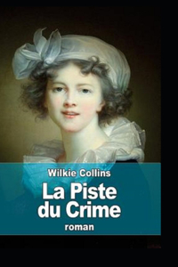 La Piste du crime Annoté