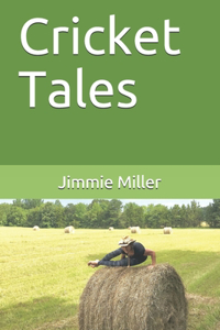 Cricket Tales