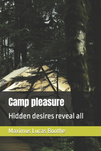 Camp pleasure