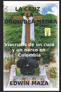 Cruz Y La Orquidea Negra