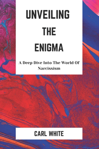 Unveiling The Enigma