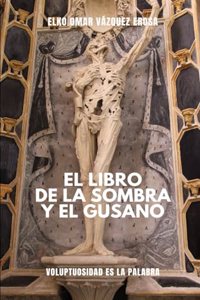 libro de la sombra y el gusano