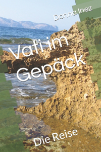 Vati im Gepäck