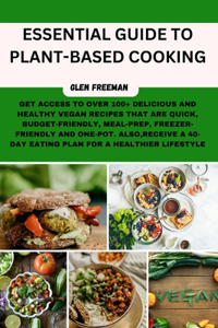 Essential Guide to Plant-Based Cooking