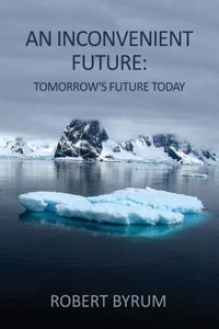 Inconvenient Future