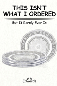 This Isn't What I Ordered