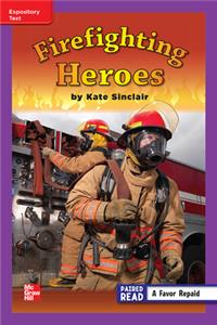 Reading Wonders Leveled Reader Firefighting Heroes: Ell Unit 5 Week 3 Grade 3